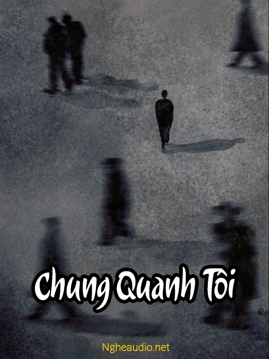 Chung Quanh Tôi