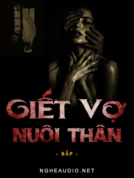 Giết Vợ Nuôi Thân