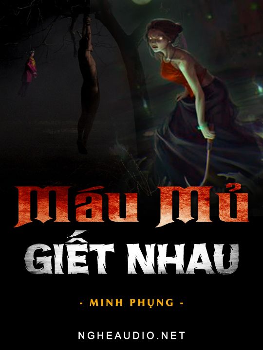 Máu Mủ Giết Nhau