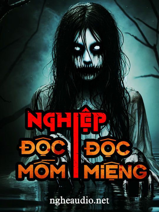 Nghiệp Độc Mồm Độc Miệng