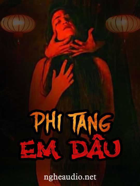Phi Tang Em Dâu
