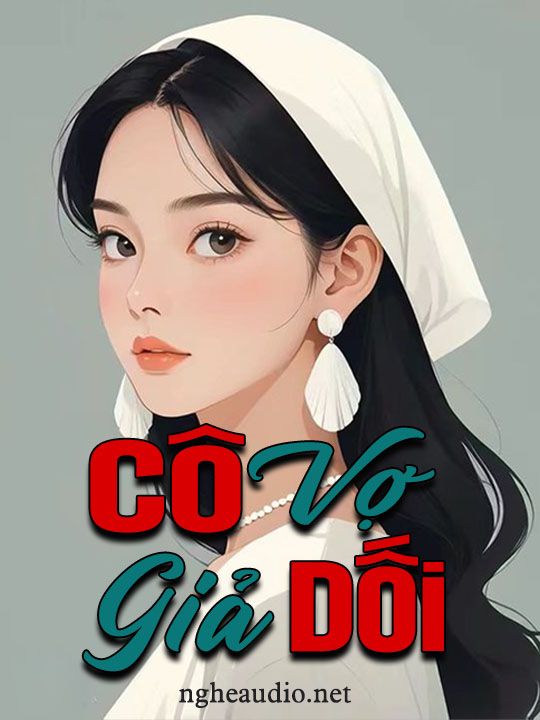 Cô Vợ Giả Dối